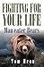 Fighting for your Life: Man...