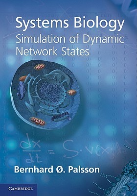 Systems Biology: Simulation of Dynamic Network States (Hardcover)