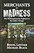 Merchants of Madness: The M...