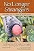 No Longer Strangers by Wendy J. Taylor
