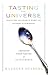 Tasting the Universe: Peopl...
