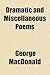Dramatic and Miscellaneous Poems