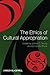 The Ethics of Cultural Appr...