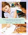 Assessing Students With Special Needs to Produce Quality Outcomes Assessing Students With Special Needs to Produce Quality Outcomes