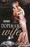 The Dopeman's Wife (The Dopeman, #1)