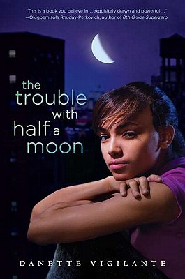 The Trouble with Half a Moon (Hardcover)