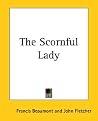 The Scornful Lady