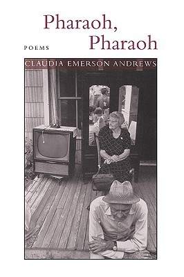 Pharaoh, Pharaoh: Poems (Southern Messenger Poets)