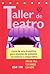 Taller de Teatro: Course of Dramatic Art (Spanish Edition)