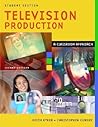 Television Production: A Classroom Approach, Student Edition