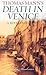 Thomas Mann's Death in Venice by Ellis Shookman