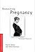 Sanctioning Pregnancy: A Psychological Perspective on the Paradoxes and Culture of Research (Women and Psychology)