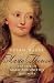 Marie Therese: The Fate of Marie Antoinette's Daughter by Susan Nagel (2008-04-12)