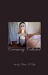Ceremony Collected
