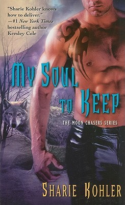 My Soul to Keep (Moon Chasers, #4)