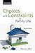 Choices and Constraints in Family Life