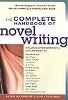 The Complete Handbook of Novel Writing The Complete Handbook of Novel Writing