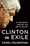 Clinton in Exile: A President Out of the White House