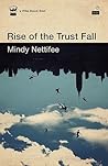 Rise of the Trust Fall by Mindy Nettifee