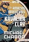The Amazing Adventures of Kavalier & Clay by Michael Chabon