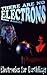 There Are No Electrons: Electronics for Earthlings