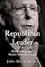 Republican Leader by John David Dyche
