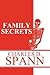 Family Secrets by Charles D. Spann