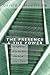 The Presence & the Power:  ...