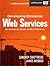 Developing Enterprise Web Services: An Architect's Guide: An Architect's Guide