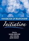 Handbook of Relationship Initiation Handbook of Relationship Initiation