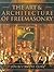 The Art and Architecture of Freemasonary