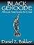 Black Genocide; The Hypocrisy of America Exposed