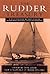 The Rudder Treasury: A Companion for Lovers of Small Craft