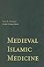 Medieval Islamic Medicine by Peter E. Pormann