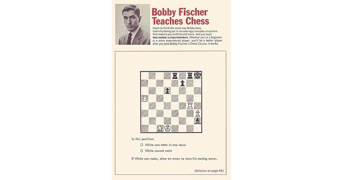Bobby Fischer Teaches Chess by Bobby Fischer
