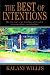 THE BEST OF INTENTIONS: The...