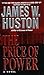 The Price of Power by James W. Huston