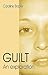 Guilt: An Exploration