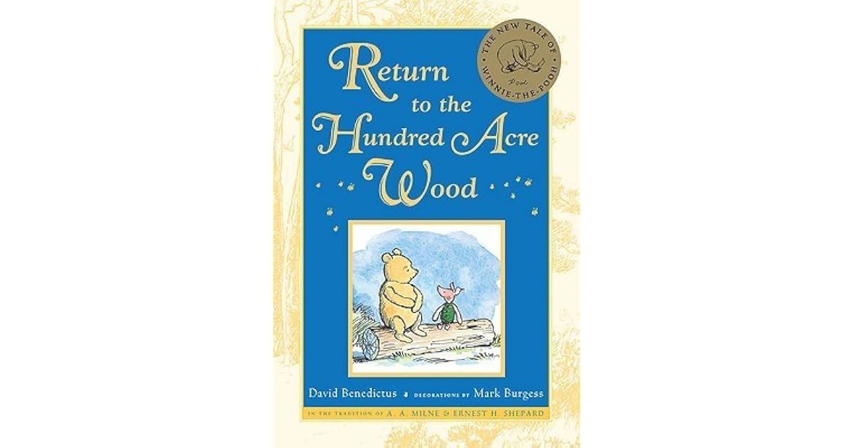 Return to the Hundred Acre Wood by David Benedictus