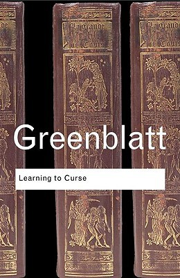 Learning to Curse: Essays in Early Modern Culture (Routledge Classics)