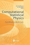 Computational Statistical Physics: From Billiards to Monte Carlo