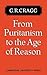 From Puritanism to the Age of Reason: A Study of Changes in Religious Thought within the Church of England 1660 to 1700