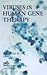 Viruses in Human Gene Therapy