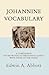 Johannine Vocabulary: A Comparison of the Words of the Fourth Gospel with Those of the Three (Ancient Language Resources)
