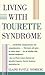 Living With Tourette Syndrome
