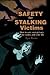 Safety for Stalking Victims...