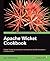 Apache Wicket Cookbook