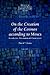 On the Creation of the Cosmos According to Moses (Philo of Alexandria Commentary, Vol 1)