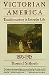 Victorian America by Thomas J. Schlereth