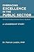 Embracing Excellence in the Public Sector by Patrick R. Leddin